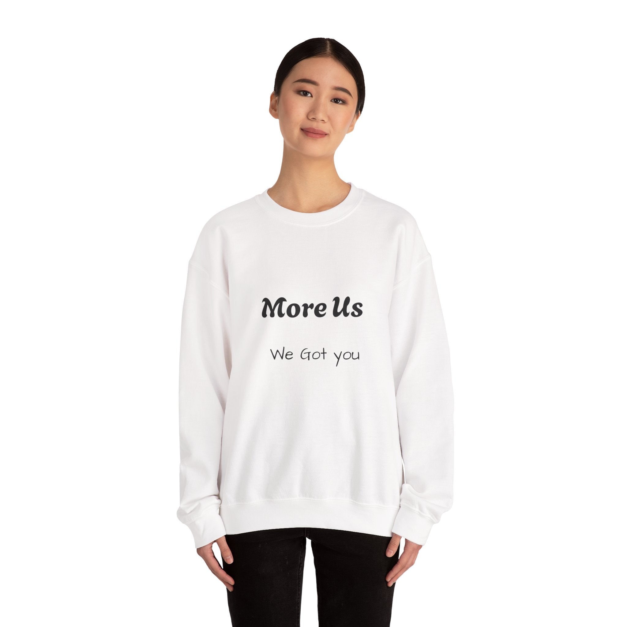 Cozy “More Us” Unisex Crewneck Sweatshirt – Inspirational Gift for Friends, Motivational Hoodie Alternative, Soft Everyday Comfort