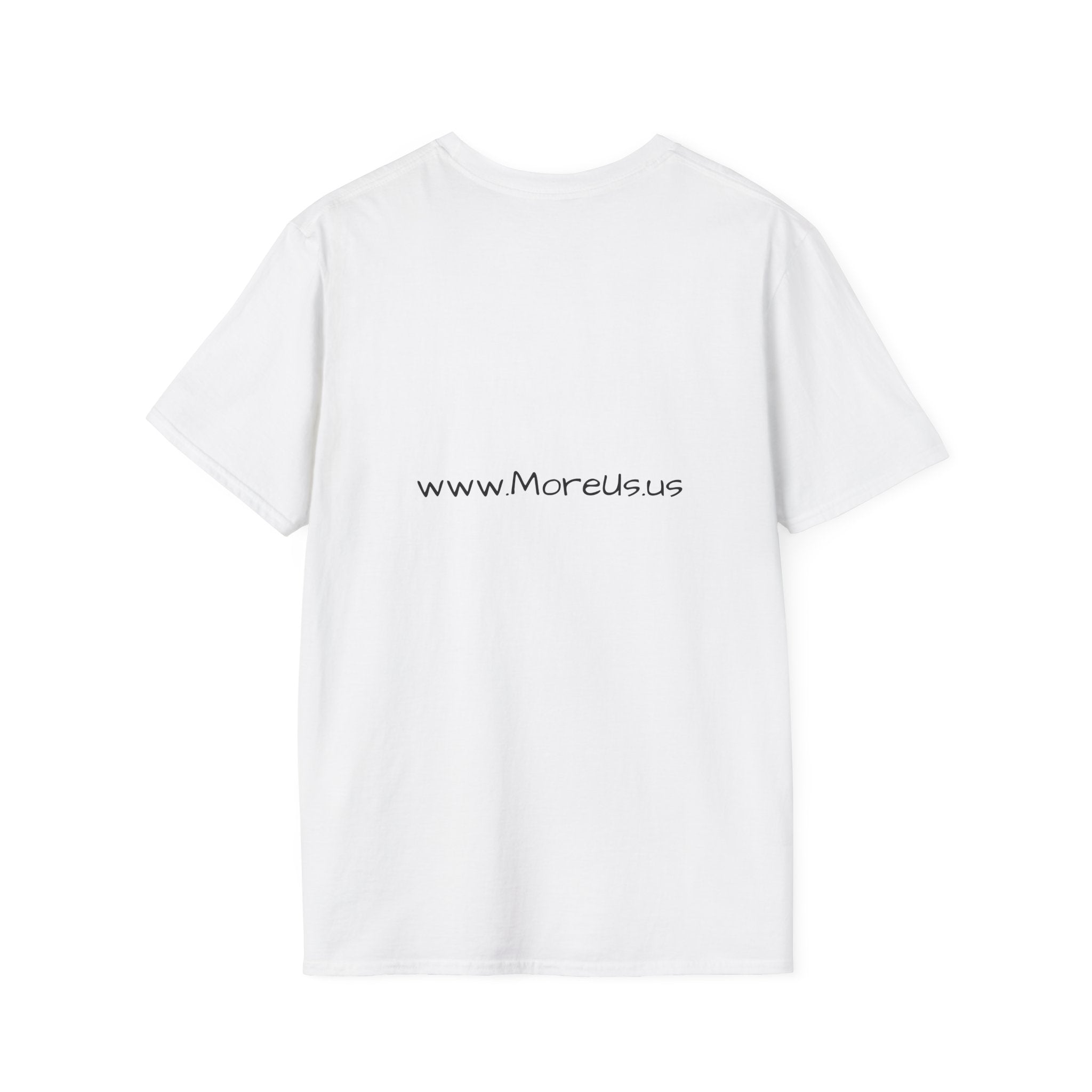 Custom “More Us” Unisex T-Shirt | Motivational Apparel for Everyday Confidence