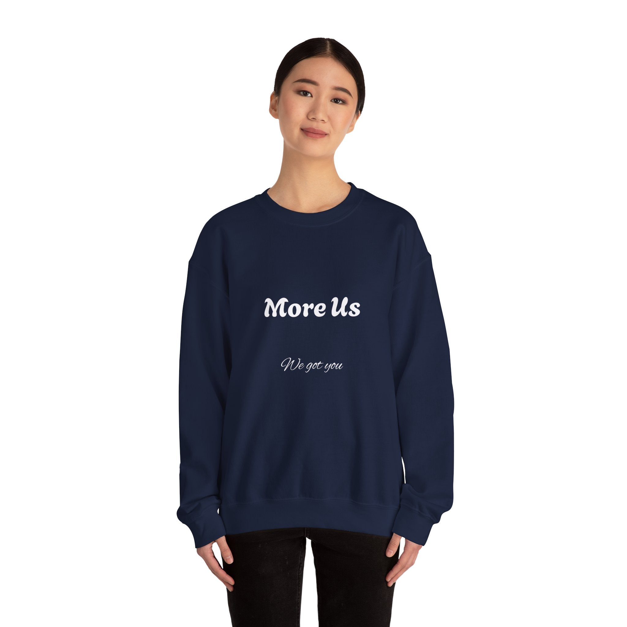Cozy “More Us” Unisex Crewneck Sweatshirt – Inspirational Gift for Friends, Motivational Hoodie Alternative, Soft Everyday Comfort