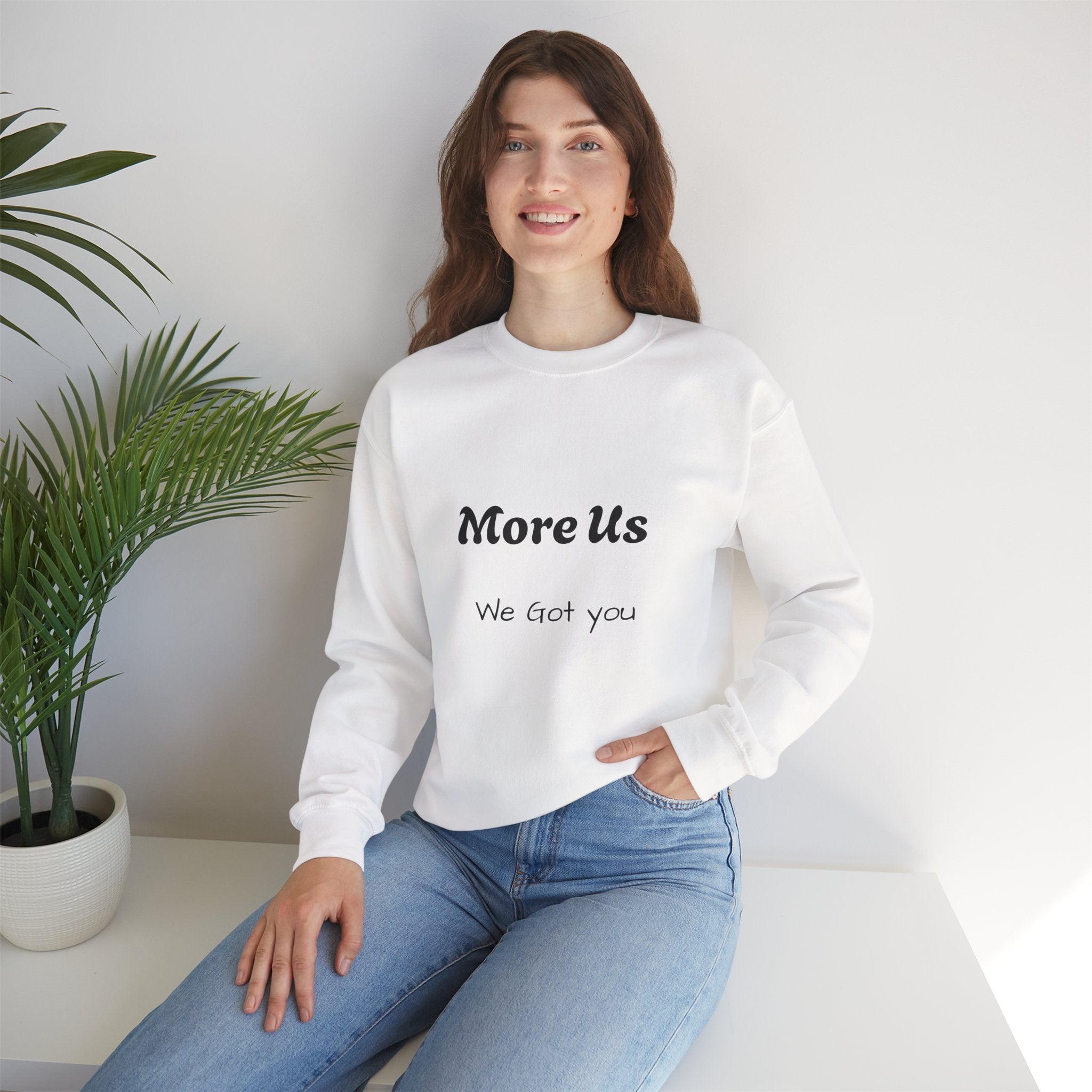 Cozy “More Us” Unisex Crewneck Sweatshirt – Inspirational Gift for Friends, Motivational Hoodie Alternative, Soft Everyday Comfort