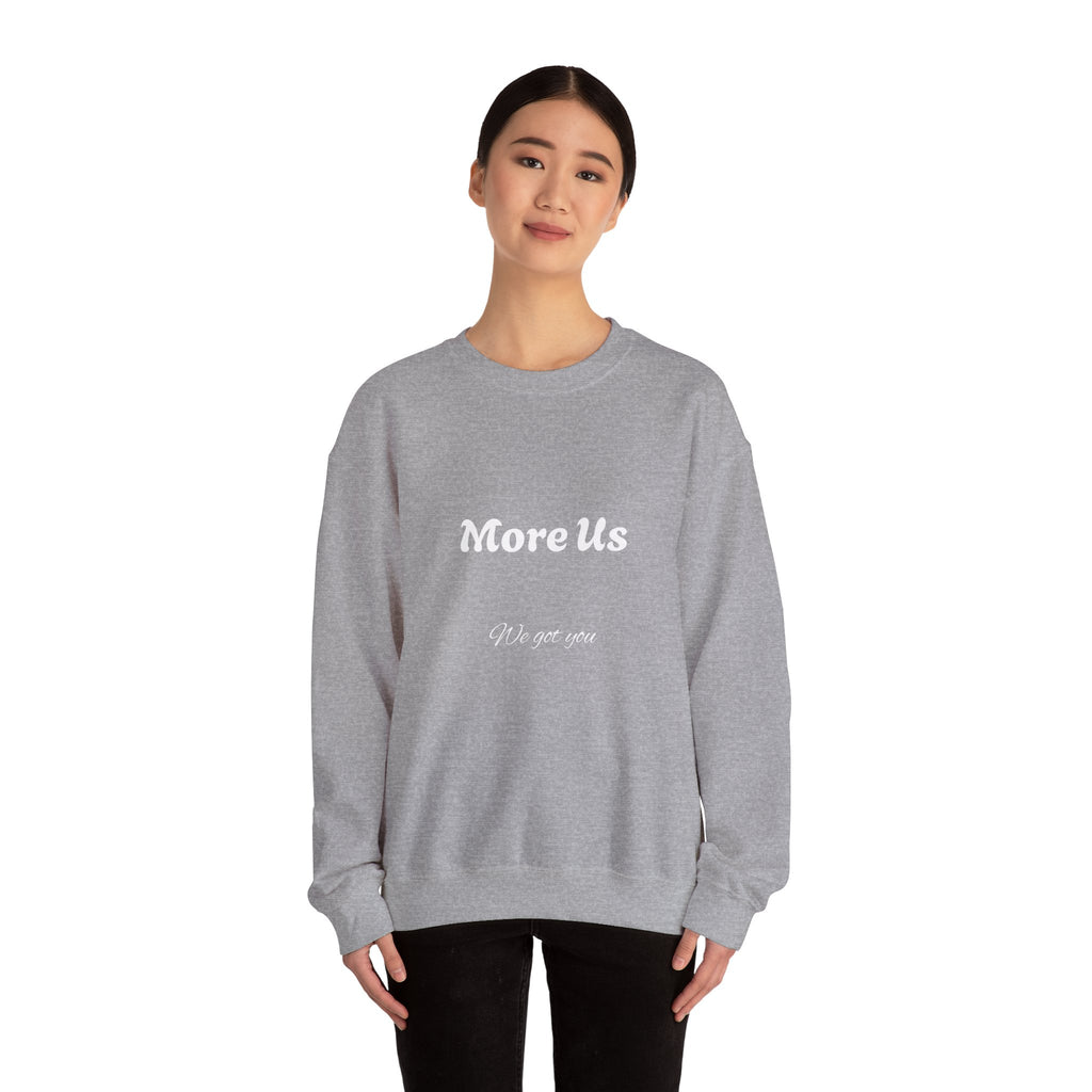 Cozy “More Us” Unisex Crewneck Sweatshirt – Inspirational Gift for Friends, Motivational Hoodie Alternative, Soft Everyday Comfort