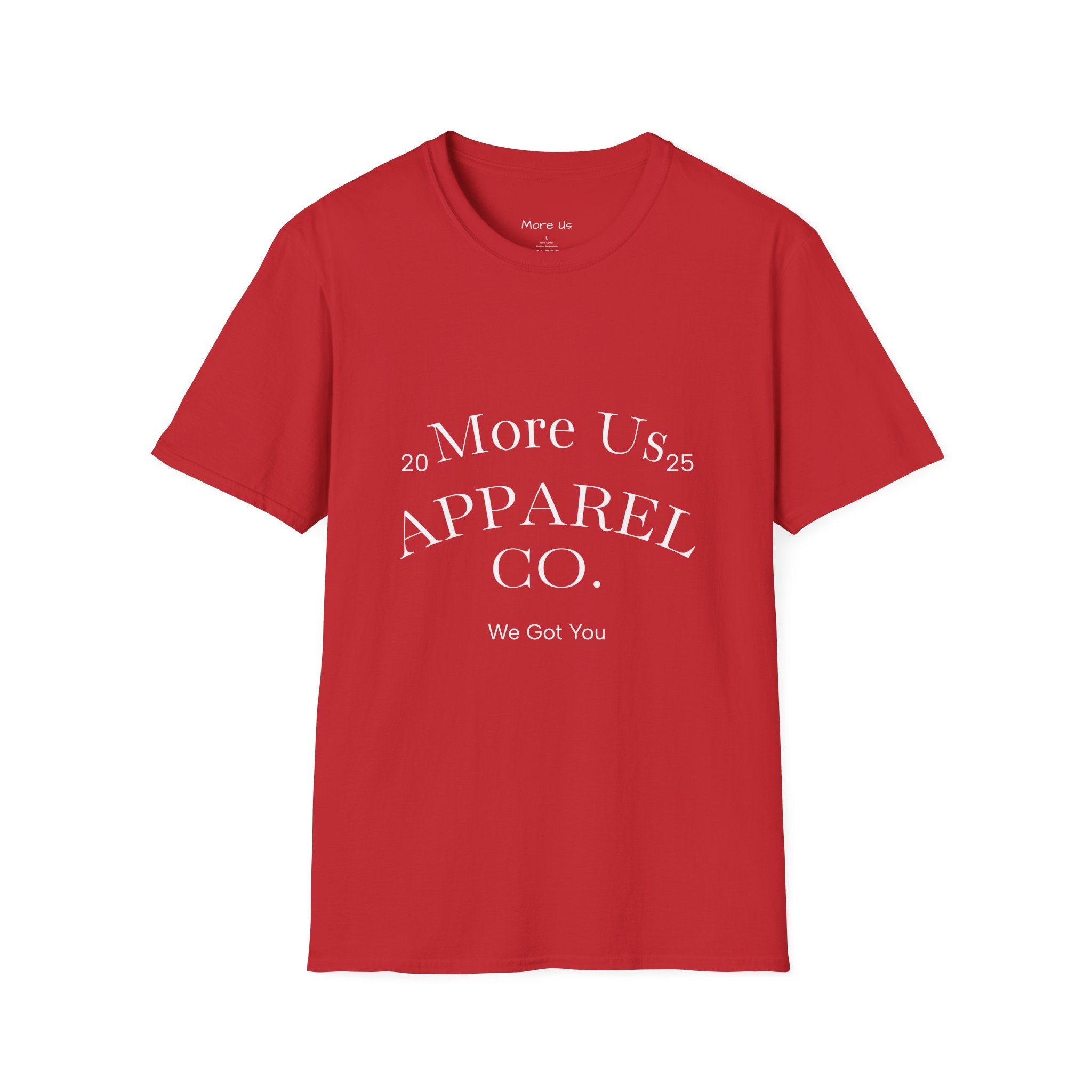 Custom “More Us” Unisex T-Shirt | Motivational Apparel for Everyday Confidence