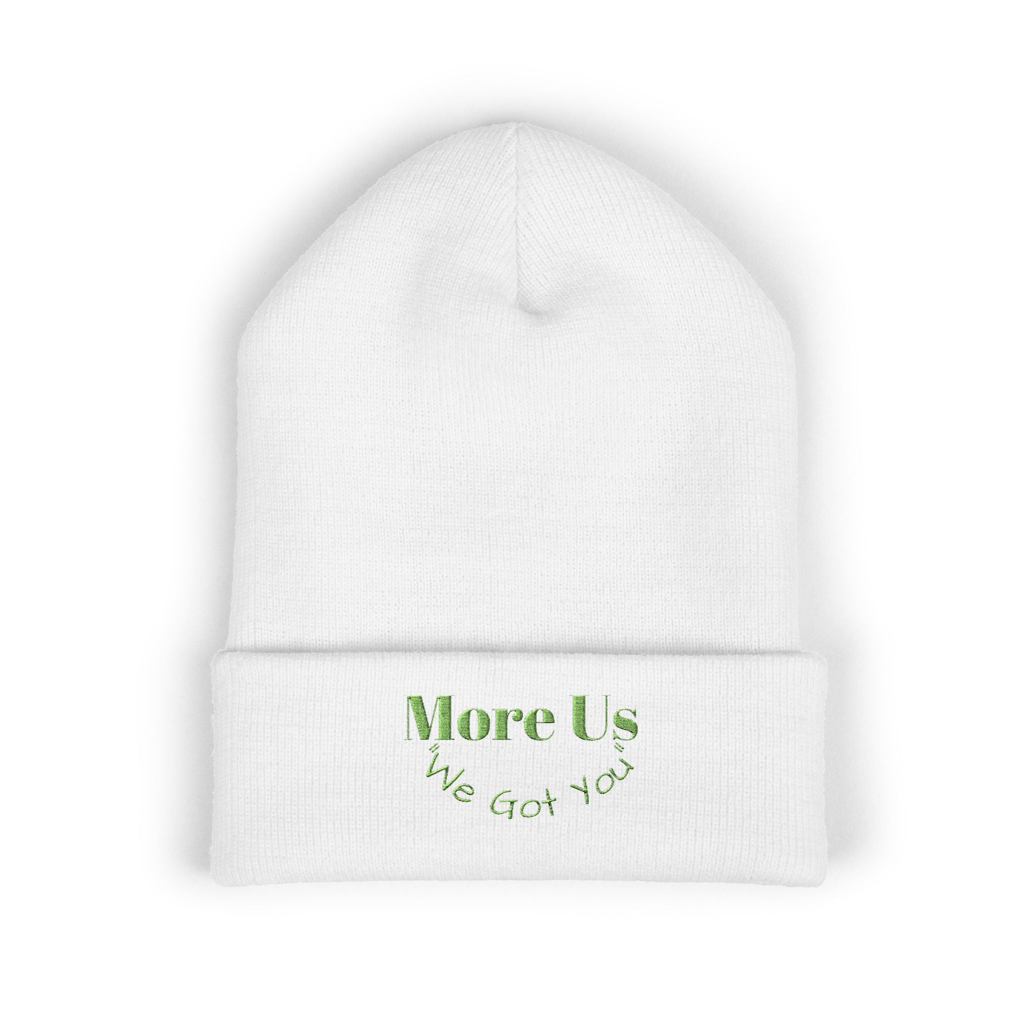 Embroidered Classic Cuffed Beanie - "More Us, We Got You"