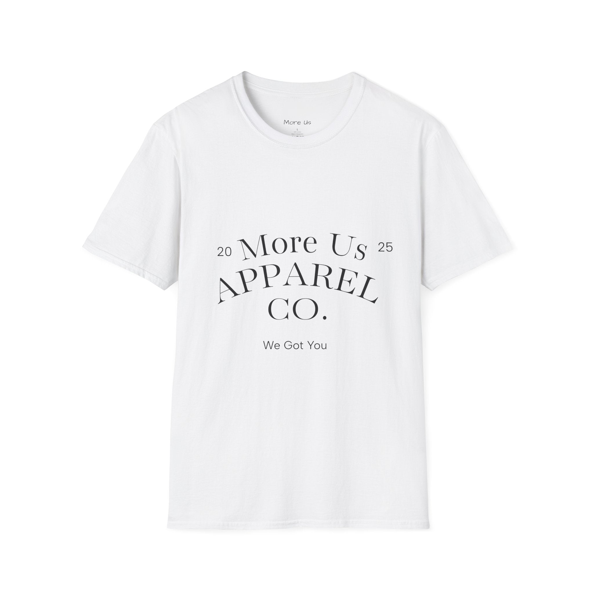 Custom “More Us” Unisex T-Shirt | Motivational Apparel for Everyday Confidence