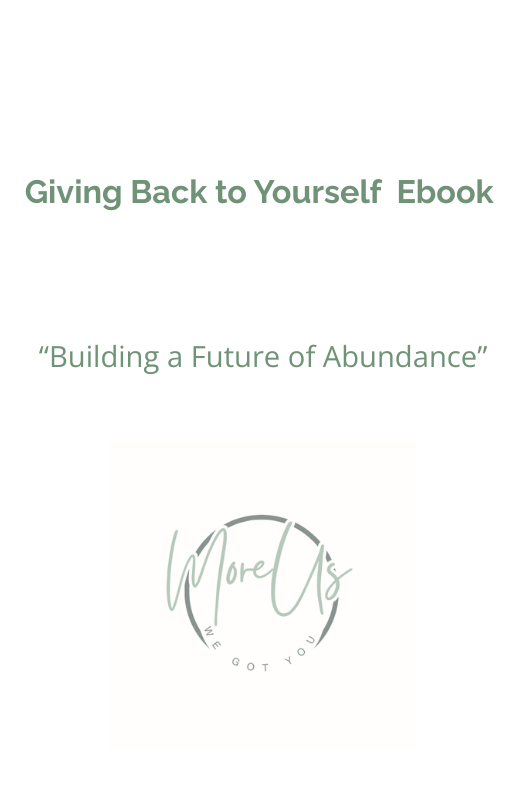 More Us : Giving back to yourself Guide